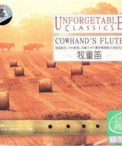 Unforgetable Classics - Cowhand┤s Flute