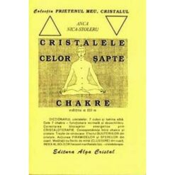 Cristalele celor sapte chakre