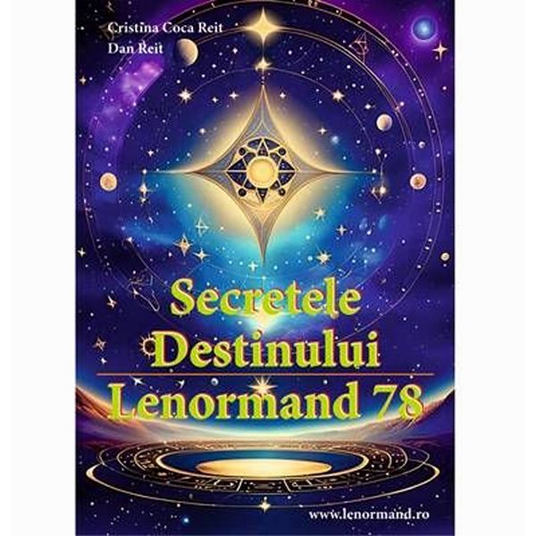 Secretele Destinului Lenormand 78 - carte explicativa Secretele Destinului Lenormand 78 - carte explicativa