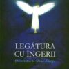 Legatura cu Ingerii